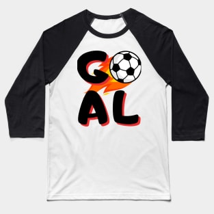 Goal Soccer Lover Baseball T-Shirt